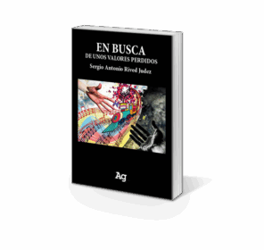 Campaña: "EN BUSCA DE UNOS VALORES PERDIDOS" -  Sergio Antonio Rived Judez - Imagen 6