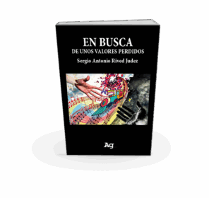 Campaña: "EN BUSCA DE UNOS VALORES PERDIDOS" -  Sergio Antonio Rived Judez - Imagen 5