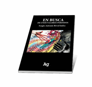 Campaña: "EN BUSCA DE UNOS VALORES PERDIDOS" -  Sergio Antonio Rived Judez - Imagen 4