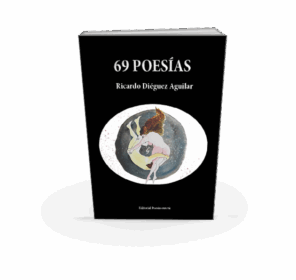 Campaña: "69 POESÍAS" de Ricardo Diéguez Aguilar - Imagen 4