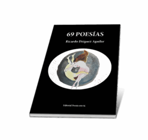 Campaña: "69 POESÍAS" de Ricardo Diéguez Aguilar - Imagen 5