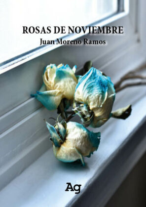 Campaña: "ROSAS DE NOVIEMBRE" de Juan Moreno Ramos