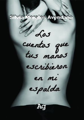 LOS CUENTOS QUE TUS MANOS ESCRIBIERON EN MI ESPALDA