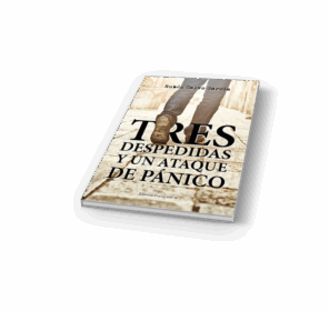 Campaña: "TRES DESPEDIDAS Y UN ATAQUE DE PÁNICO" de Rubén Calvo García - Imagen 5