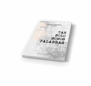 Campaña: "TAN SOLO SOMOS PALABRAS" de Rodrigo Valladares Alonso @HaliasRs - Imagen 4