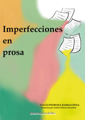 Campaña: "IMPERFECCIONES EN PROSA" de TIAGO PEDROSA BARRACHINA