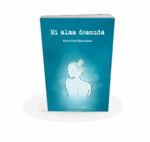 Campaña: "MI ALMA DESNUDA" de Marta PERAL MAYORDOMO - Imagen 6