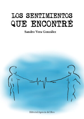 Campaña: "LOS SENTIMIENTOS QUE ENCONTRÉ" de Sandro VERA GONZÁLEZ