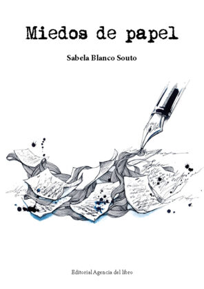 Campaña: "MIEDOS DE PAPEL" de Sabela BLANCO SOUTO