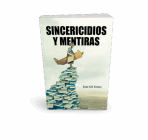 Campaña: "SINCERICIDIOS Y MENTIRAS" de Toni Gil Torres