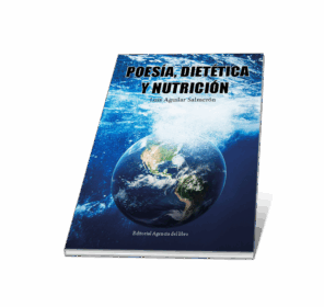 Campaña: "POESÍA, DIETÉTICA Y NUTRICIÓN" de Luis Aguilar Salmerón