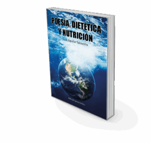 Campaña: "POESÍA, DIETÉTICA Y NUTRICIÓN" de Luis Aguilar Salmerón