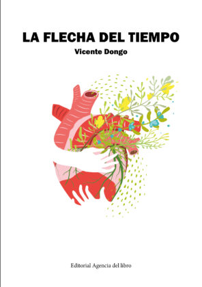 Campaña: "LA FLECHA DEL TIEMPO" de Vicente DONGO FLORES