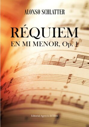 Campaña: "RÉQUIEM EN MI MENOR, Op. 1" de Alonso SCHLATTER GARCÍA