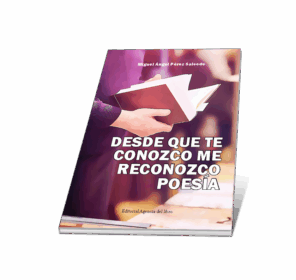 Campaña: "DESDE QUE TE CONOZCO ME RECONOZCO POESÍA" de Miguel Ángel Pérez Salcedo