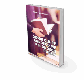 Campaña: "DESDE QUE TE CONOZCO ME RECONOZCO POESÍA" de Miguel Ángel Pérez Salcedo