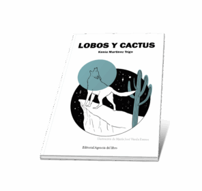 Campaña: "LOBOS Y CACTUS" de Kenia Martinez Trigo