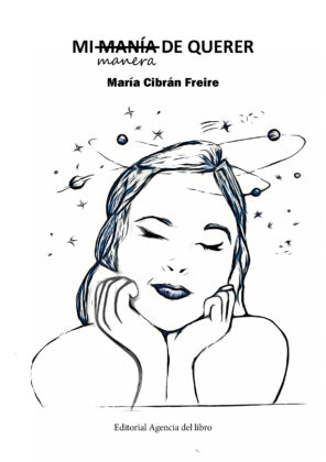 Campaña: "MI MANÍA (MANERA) DE QUERER" de María Cibrán Freire
