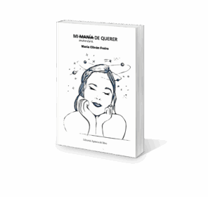 Campaña: "MI MANÍA (MANERA) DE QUERER" de María Cibrán Freire