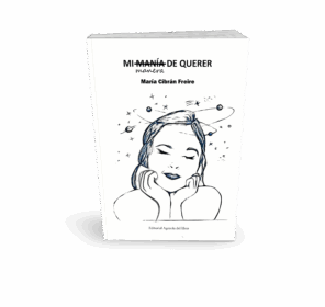 Campaña: "MI MANÍA (MANERA) DE QUERER" de María Cibrán Freire