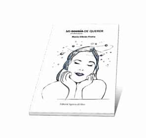 Campaña: "MI MANÍA (MANERA) DE QUERER" de María Cibrán Freire