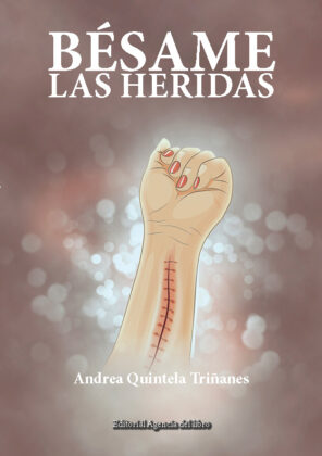 Campaña: "BÉSAME LAS HERIDAS" de Andrea Quintela Triñanes