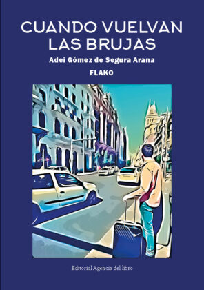 Campaña: "CUANDO VUELVAN LAS BRUJAS" de Adei Gómez de Segura Arana