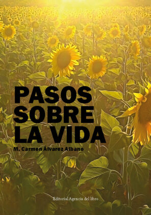 Campaña: "PASOS SOBRE LA VIDA" de M. Carmen Álvarez Albano