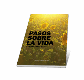 Campaña: "PASOS SOBRE LA VIDA" de M. Carmen Álvarez Albano