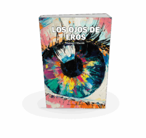 Campaña: "LOS OJOS DE EROS" de Manuel J. MASIDE SALGADO