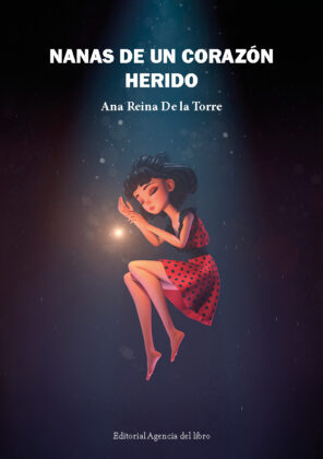 Campaña: "NANA DE UN CORAZÓN HERIDO" de Ana Reina De la Torre