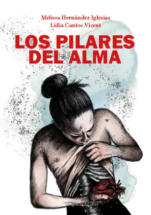 Campaña: "LOS PILARES DEL ALMA" de Melissa Hernández Iglesias y Lidia Cantos Vicent
