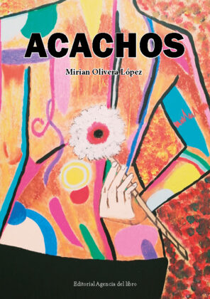Campaña: "ACACHOS" de Mirian Olivera López