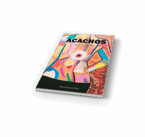 Campaña: "ACACHOS" de Mirian Olivera López