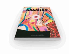 Campaña: "ACACHOS" de Mirian Olivera López