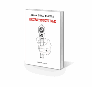 Campaña "INDESTRUCTIBLE" de Elena Luna Almeda