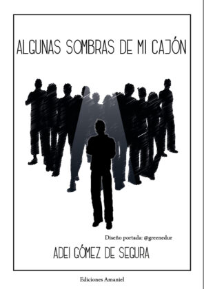 Campaña "ALGUNAS SOMBRAS DE MI CAJÓN" de Adei GÓMEZ DE SEGURA ARANA