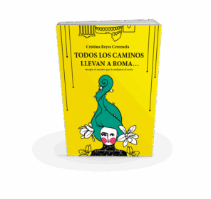 Campaña "TODOS LOS CAMINOS LLEVAN A ROMA… " de Cristina REYES CEREZUELA