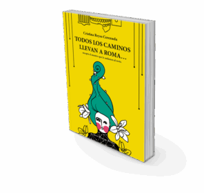 Campaña "TODOS LOS CAMINOS LLEVAN A ROMA… " de Cristina REYES CEREZUELA