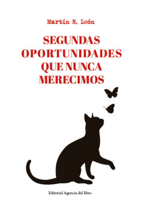 Campaña "SEGUNDAS OPORTUNIDADES QUE NUNCA MERECIMOS" de Martín N. León