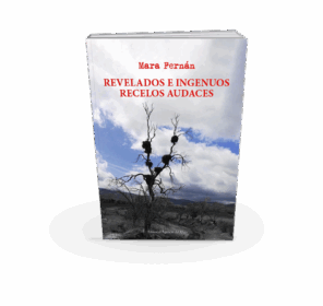 Campaña "REVELADOS E ÍNGENUOS RECELOS AUDACES" de Margarita FERNÁNDEZ DIAZ (Mara Fernán)