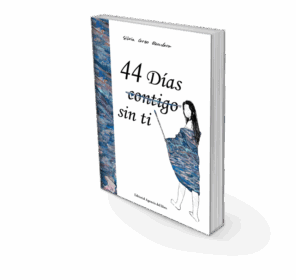 Campaña "44 DÍAS (CONTIGO) SIN TI" de Silvia CORZO ESCUDERO