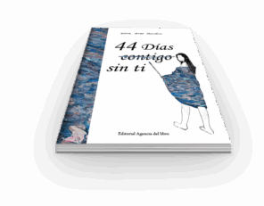 Campaña "44 DÍAS (CONTIGO) SIN TI" de Silvia CORZO ESCUDERO
