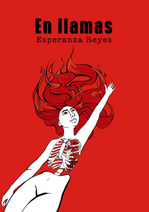 Campaña "EN LLAMAS" de Esperanza Reyes Villalba
