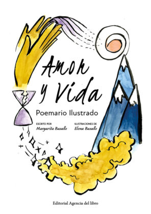 Campaña "AMOR Y VIDA (Poemario ilustrado)" de Margarita y Elena Basallo Ballestero