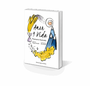 Campaña "AMOR Y VIDA (Poemario ilustrado)" de Margarita y Elena Basallo Ballestero
