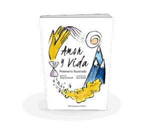Campaña "AMOR Y VIDA (Poemario ilustrado)" de Margarita y Elena Basallo Ballestero