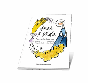 Campaña "AMOR Y VIDA (Poemario ilustrado)" de Margarita y Elena Basallo Ballestero