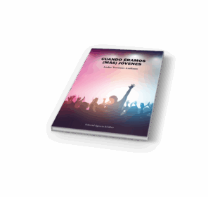 Campaña "CUANDO ÉRAMOS (MÁS) JÓVENES" de Ander Terrones Arellano
