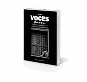 Campaña "VOCES (Ser e I´m)" de Efrén Martínez Fernández seudónimo (Ernesto Sinfe)